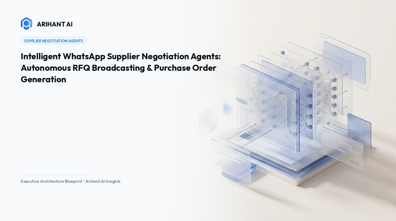 Intelligent WhatsApp Supplier Negotiation Agents: Autonomous RFQ Broadcasting & Purchase Order Generation