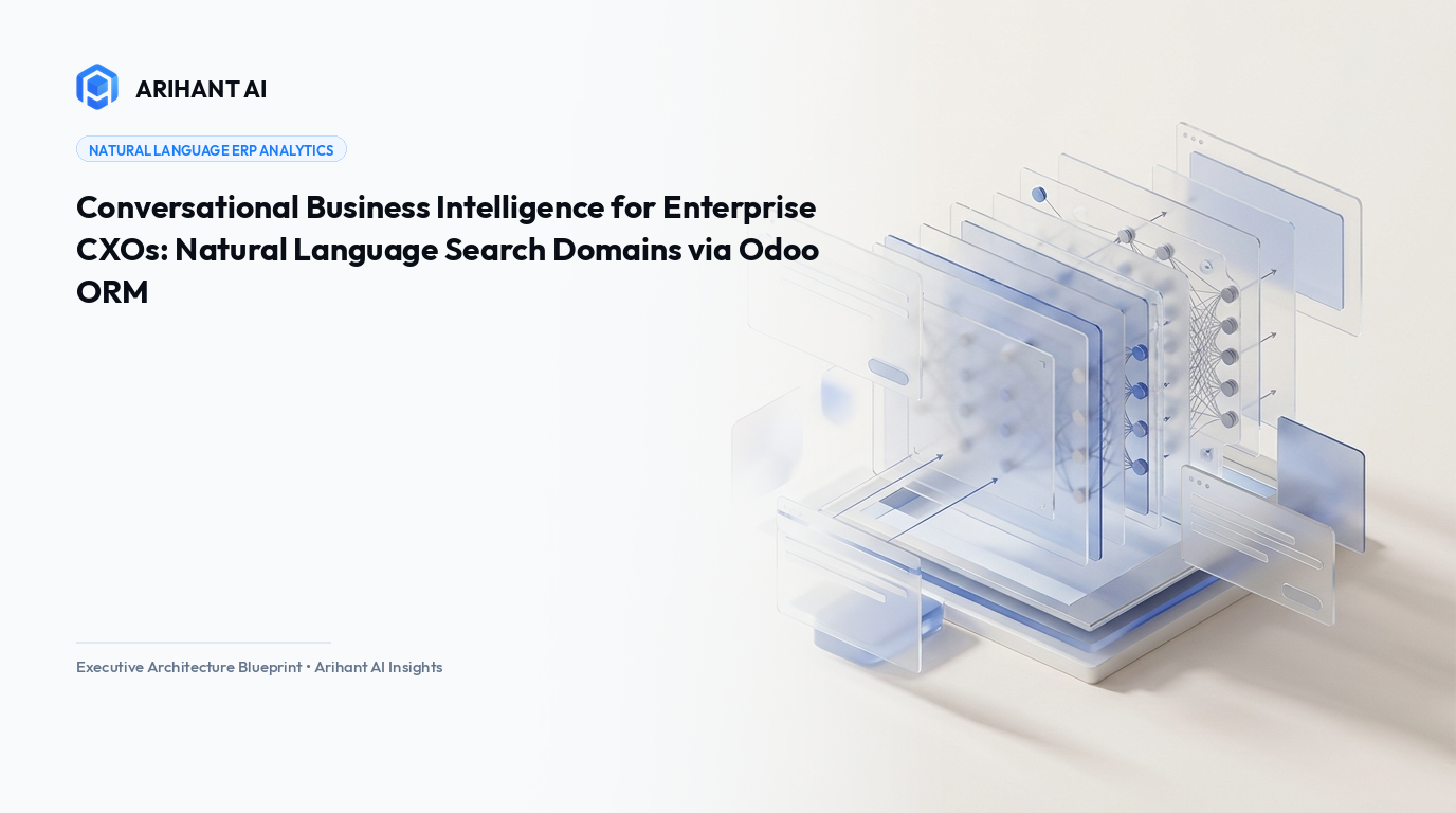 Conversational Business Intelligence for Enterprise CXOs: Natural Language Search Domains via Odoo ORM